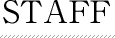 STAFF